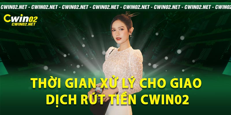 rút tiền Cwin02