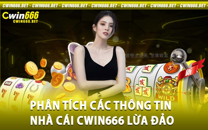 nhà cái Cwin666 lừa đảo