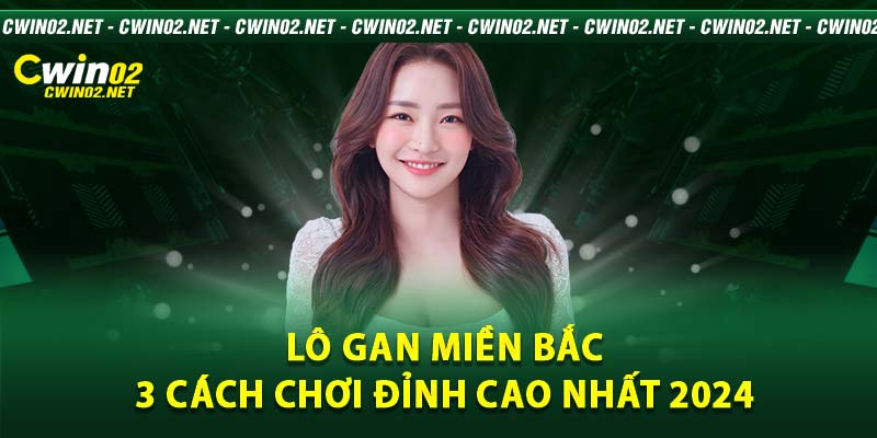 Lô Gan Miền Bắc